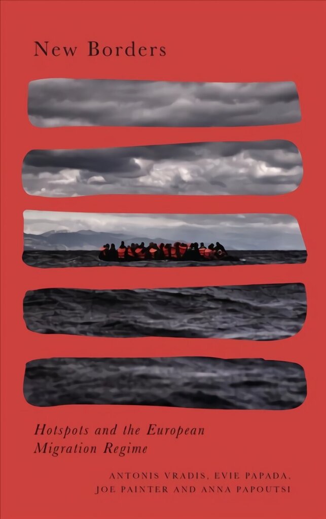 New Borders: Hotspots and the European Migration Regime цена и информация | Ühiskonnateemalised raamatud | kaup24.ee