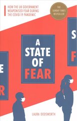 State of Fear: How the UK government weaponised fear during the Covid-19 pandemic цена и информация | Книги по социальным наукам | kaup24.ee