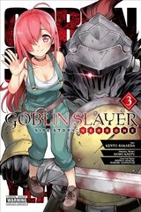 Goblin Slayer Side Story: Year One, Vol. 3 (manga) цена и информация | Фантастика, фэнтези | kaup24.ee