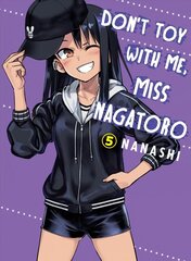 Don't Toy With Me Miss Nagatoro, Volume 5 hind ja info | Fantaasia, müstika | kaup24.ee