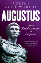 Augustus: From Revolutionary to Emperor hind ja info | Elulooraamatud, biograafiad, memuaarid | kaup24.ee
