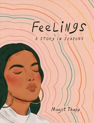 Feelings: A Story in Seasons цена и информация | Биографии, автобиогафии, мемуары | kaup24.ee