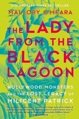 Lady From The Black Lagoon: Hollywood Monsters and the Lost Legacy of Milicent Patrick hind ja info | Elulooraamatud, biograafiad, memuaarid | kaup24.ee