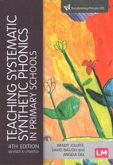 Teaching Systematic Synthetic Phonics in Primary Schools 4th Revised edition hind ja info | Ühiskonnateemalised raamatud | kaup24.ee