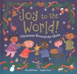 Joy to the World!: Christmas Around the Globe 2021 цена и информация | Книги для подростков и молодежи | kaup24.ee