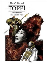 Collected Toppi vol.5: The Eastern Path цена и информация | Фантастика, фэнтези | kaup24.ee