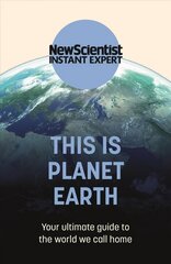 This is Planet Earth: Your ultimate guide to the world we call home hind ja info | Ühiskonnateemalised raamatud | kaup24.ee