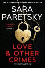 Love and Other Crimes: Short stories from the bestselling crime writer цена и информация | Фантастика, фэнтези | kaup24.ee