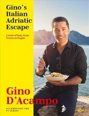 Gino's Italian Adriatic Escape: A taste of Italy from Veneto to Puglia hind ja info | Retseptiraamatud | kaup24.ee