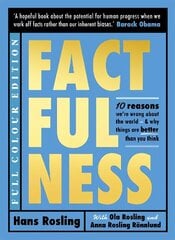 Factfulness Illustrated: Ten Reasons We're Wrong About the World - Why Things are Better than You Think hind ja info | Ühiskonnateemalised raamatud | kaup24.ee
