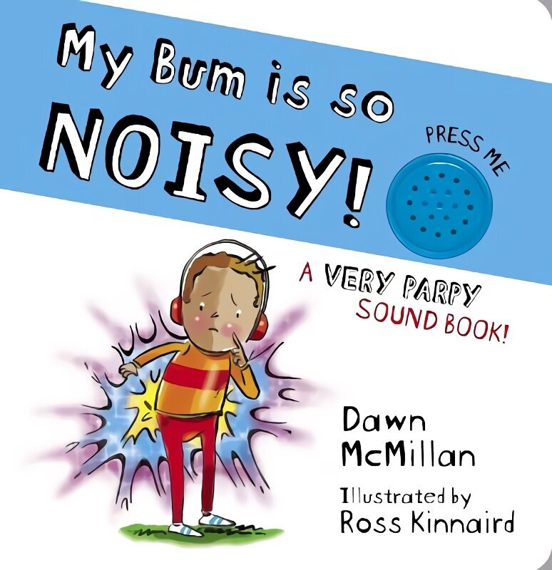 My Bum is SO Noisy! Sound Book hind ja info | Väikelaste raamatud | kaup24.ee