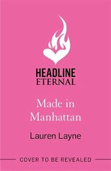 Made in Manhattan: The dazzling new opposites-attract rom-com from author of The Prenup! цена и информация | Романы | kaup24.ee