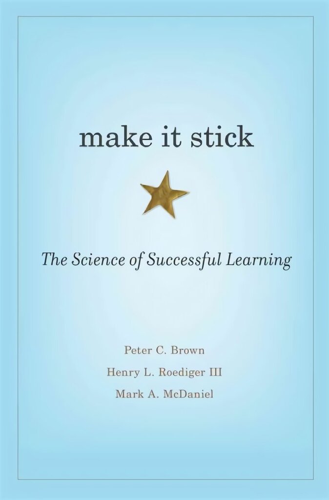 Make It Stick: The Science of Successful Learning цена и информация | Ühiskonnateemalised raamatud | kaup24.ee