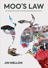 Moo's Law: An Investor's Guide to the New Agrarian Revolution цена и информация | Книги по социальным наукам | kaup24.ee