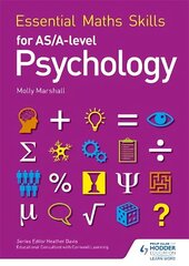 Essential Maths Skills for AS/A Level Psychology hind ja info | Ühiskonnateemalised raamatud | kaup24.ee