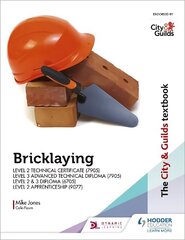 The City & Guilds Textbook: Bricklaying for the Level 2 Technical   Certificate & Level 3 Advanced Technical Diploma (7905), Level 2 & 3 Diploma   (6705) and Level 2 Apprenticeship (9077) цена и информация | Книги по социальным наукам | kaup24.ee