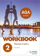 AQA A-level German Revision and Practice Workbook: Themes 3 and 4 цена и информация | Пособия по изучению иностранных языков | kaup24.ee