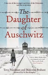 Daughter of Auschwitz: The heartbreaking true story of courage, resilience and survival, reaching   millions via TikTok цена и информация | Исторические книги | kaup24.ee