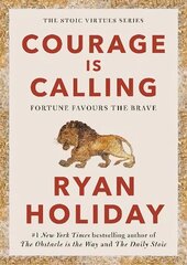 Courage Is Calling: Fortune Favours the Brave Main hind ja info | Majandusalased raamatud | kaup24.ee