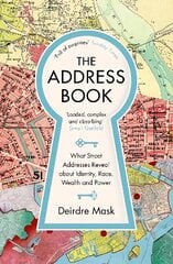 Address Book: What Street Addresses Reveal about Identity, Race, Wealth and Power Main hind ja info | Ajalooraamatud | kaup24.ee