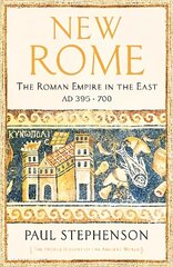 New Rome: The Roman Empire in the East, AD 395 - 700 Main hind ja info | Ajalooraamatud | kaup24.ee