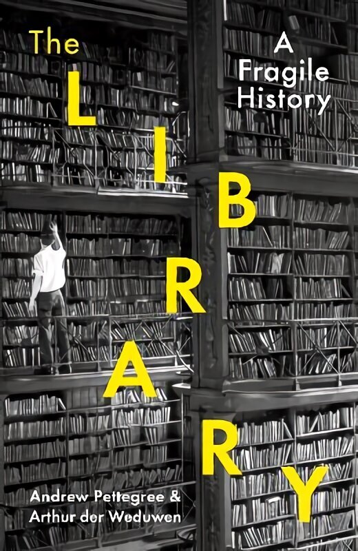 Library: A Fragile History Main цена и информация | Entsüklopeediad, teatmeteosed | kaup24.ee