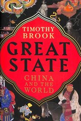 Great State: China and the World Main цена и информация | Исторические книги | kaup24.ee