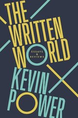 Written World: Essays & Reviews цена и информация | Исторические книги | kaup24.ee