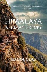 Himalaya: A Human History hind ja info | Ajalooraamatud | kaup24.ee