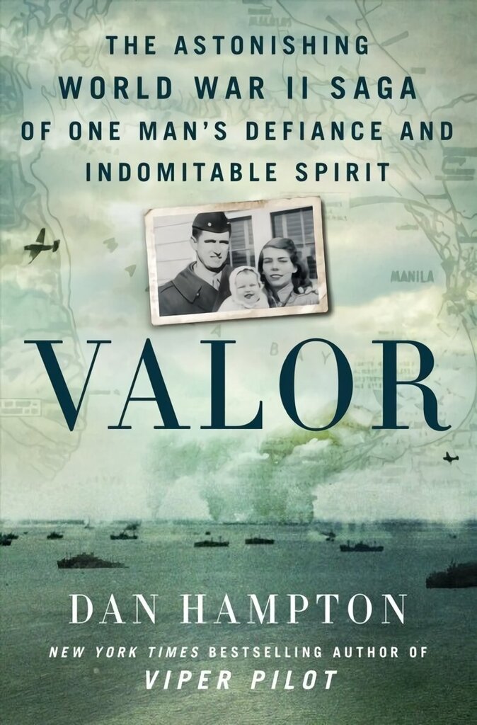 Valor: The Astonishing World War II Saga of One Man's Defiance and Indomitable Spirit hind ja info | Ajalooraamatud | kaup24.ee