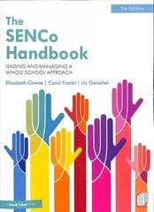 SENCo Handbook: Leading and Managing a Whole School Approach 7th edition цена и информация | Книги по социальным наукам | kaup24.ee