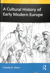 Cultural History of Early Modern Europe цена и информация | Исторические книги | kaup24.ee