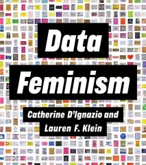 Data Feminism цена и информация | Книги по социальным наукам | kaup24.ee