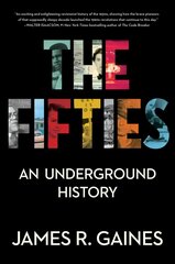Fifties: An Underground History цена и информация | Исторические книги | kaup24.ee