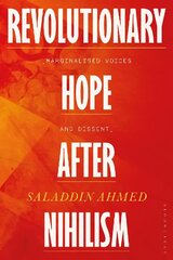 Revolutionary Hope After Nihilism: Marginalized Voices and Dissent hind ja info | Ajalooraamatud | kaup24.ee