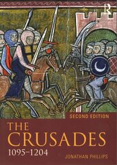 Crusades, 1095-1197 2nd edition цена и информация | Исторические книги | kaup24.ee