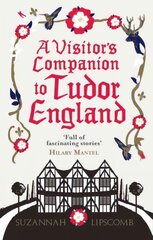 Visitor's Companion to Tudor England hind ja info | Ajalooraamatud | kaup24.ee