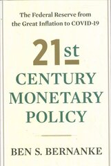 21st Century Monetary Policy: The Federal Reserve from the Great Inflation to COVID-19 hind ja info | Majandusalased raamatud | kaup24.ee