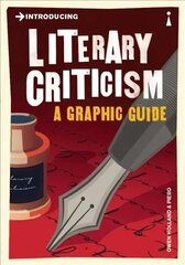 Introducing Literary Criticism: A Graphic Guide цена и информация | Исторические книги | kaup24.ee