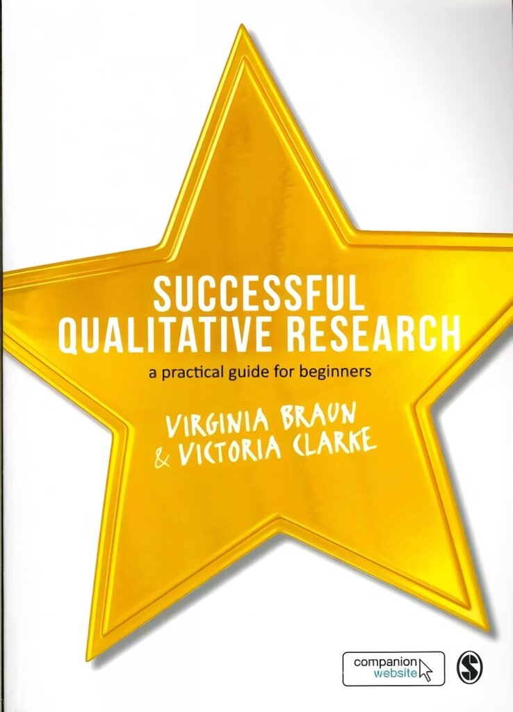 Successful Qualitative Research: A Practical Guide for Beginners hind ja info | Entsüklopeediad, teatmeteosed | kaup24.ee