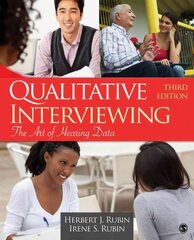 Qualitative Interviewing: The Art of Hearing Data 3rd Revised edition hind ja info | Ühiskonnateemalised raamatud | kaup24.ee