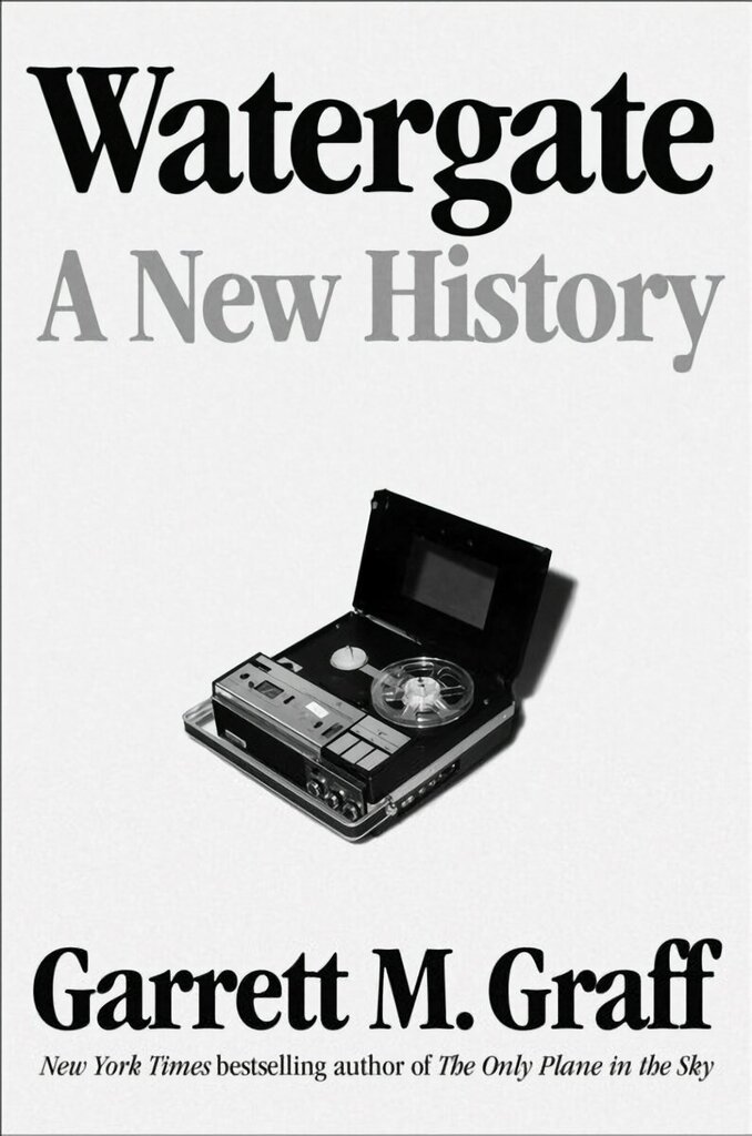 Watergate: A New History цена и информация | Ajalooraamatud | kaup24.ee