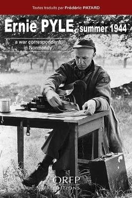 Ernie Pyle Summer 1944: A War Correspondent in Normandy цена и информация | Ajalooraamatud | kaup24.ee