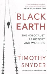 Black Earth: The Holocaust as History and Warning цена и информация | Исторические книги | kaup24.ee