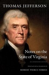 Notes on the State of Virginia: An Annotated Edition hind ja info | Ajalooraamatud | kaup24.ee