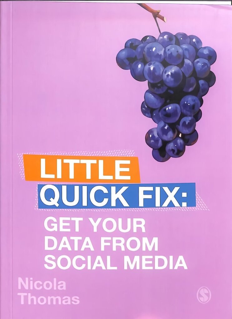 Get Your Data From Social Media: Little Quick Fix цена и информация | Entsüklopeediad, teatmeteosed | kaup24.ee