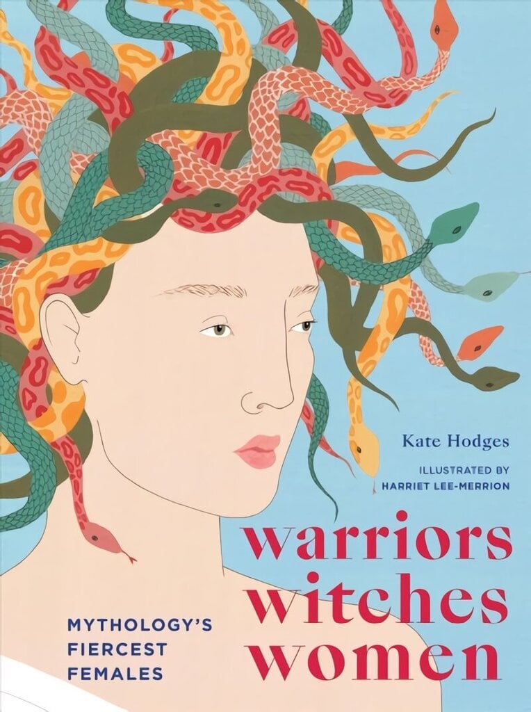 Warriors, Witches, Women: Mythology's Fiercest Females цена и информация | Ajalooraamatud | kaup24.ee