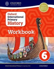 Oxford International Primary History: Workbook 6 цена и информация | Исторические книги | kaup24.ee