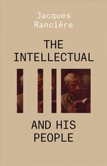 Intellectual and His People: Staging the People Volume 2 hind ja info | Ajalooraamatud | kaup24.ee