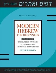 Modern Hebrew for Beginners: A Multimedia Program for Students at the Beginning and Intermediate Levels 2nd Revised edition hind ja info | Võõrkeele õppematerjalid | kaup24.ee